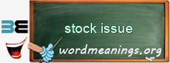WordMeaning blackboard for stock issue